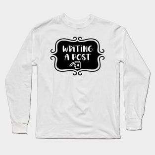 Writing a Post - Vintage Typography Long Sleeve T-Shirt